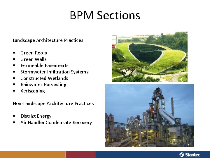 BPM Sections Landscape Architecture Practices • • Green Roofs Green Walls Permeable Pavements Stormwater