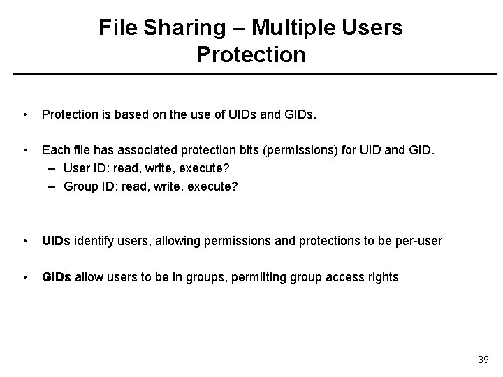 File Sharing – Multiple Users Protection • Protection is based on the use of