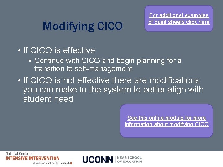 Modifying CICO For additional examples of point sheets click here • If CICO is