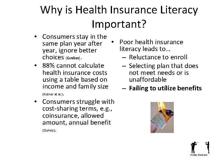 Why is Health Insurance Literacy Important? • Consumers stay in the same plan year