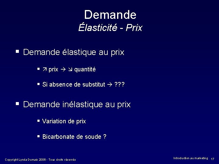 Demande Élasticité - Prix § Demande élastique au prix § prix quantité § Si