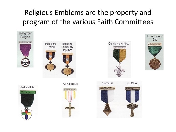 Religious Emblems are the property and program of the various Faith Committees 