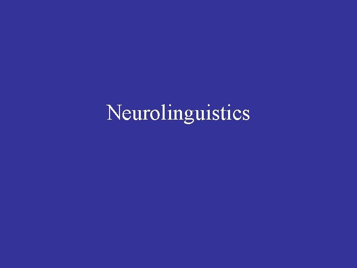 Neurolinguistics 