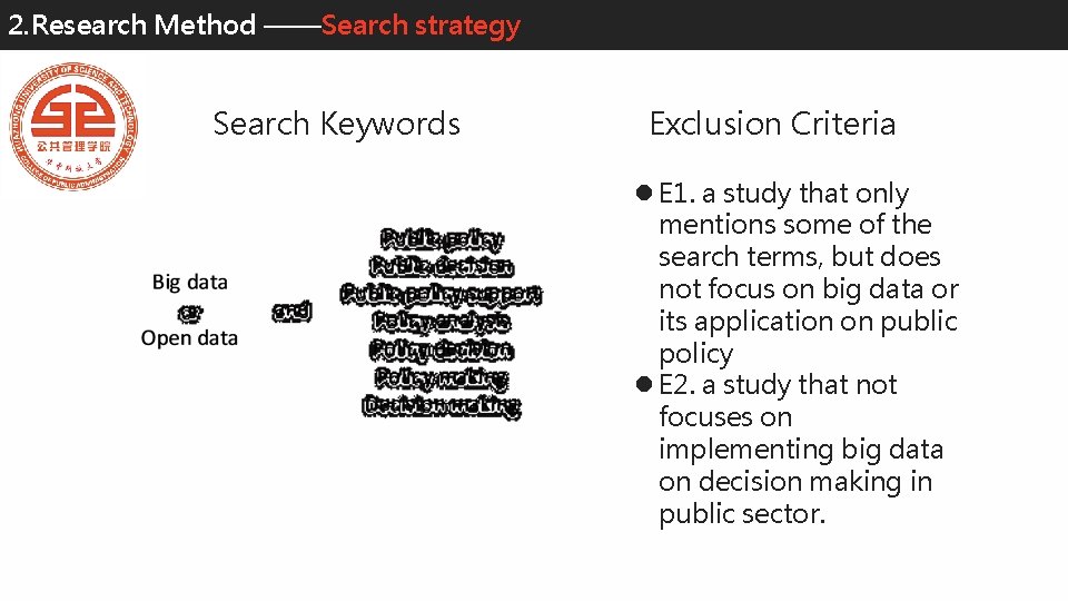 2. Research Method ——Search strategy Search Keywords Exclusion Criteria l E 1. a study