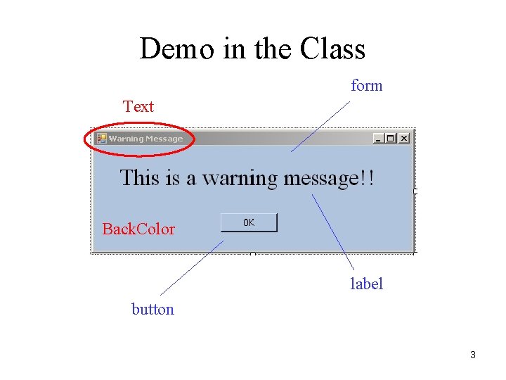 Demo in the Class form Text Back. Color label button 3 Demo in the Class form Text Back. Color label button 3