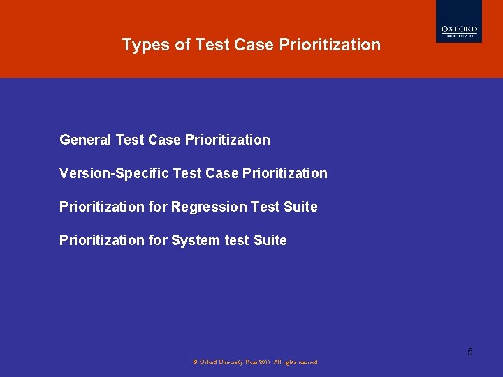Types of Test Case Prioritization General Test Case Prioritization Version-Specific Test Case Prioritization for
