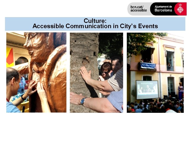 Culture: Accessible Communication in City’s Events 