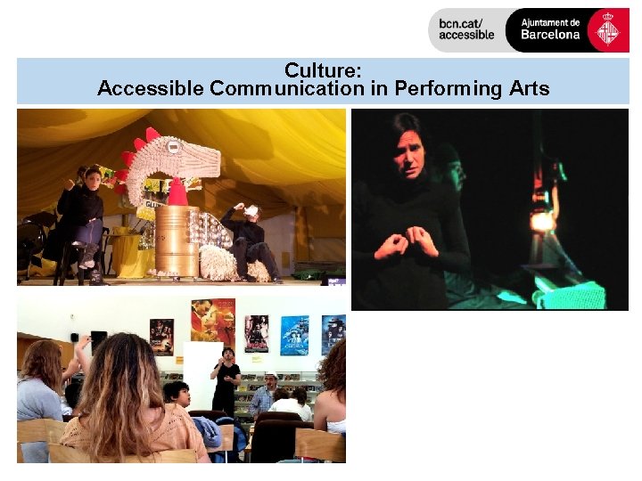 Culture: Accessible Communication in Performing Arts 