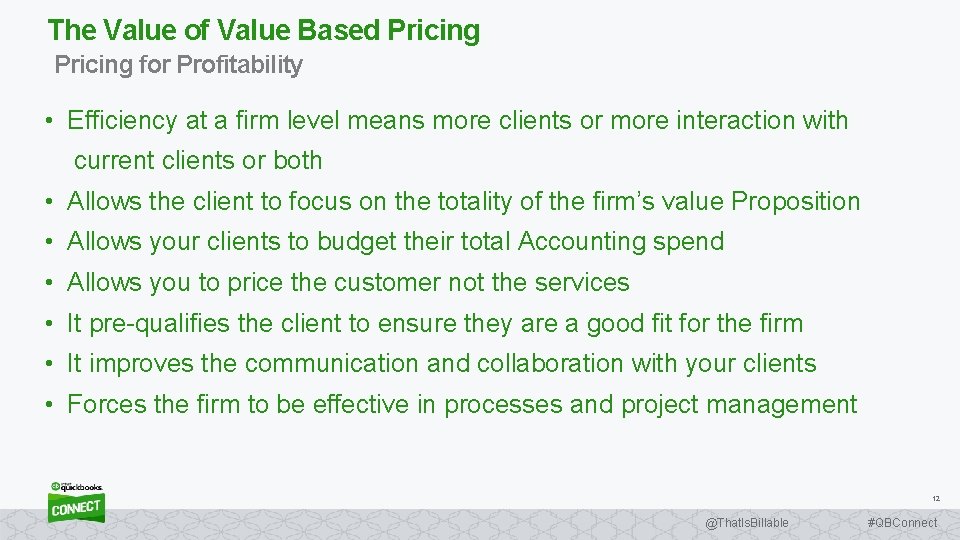 The Value of Value Based Pricing for Profitability • Efficiency at a firm level