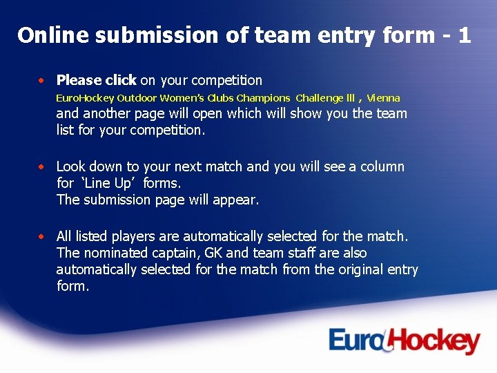 Online submission of team entry form - 1 • Please click on your competition