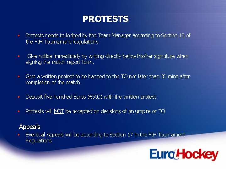 PROTESTS • Protests needs to lodged by the Team Manager according to Section 15