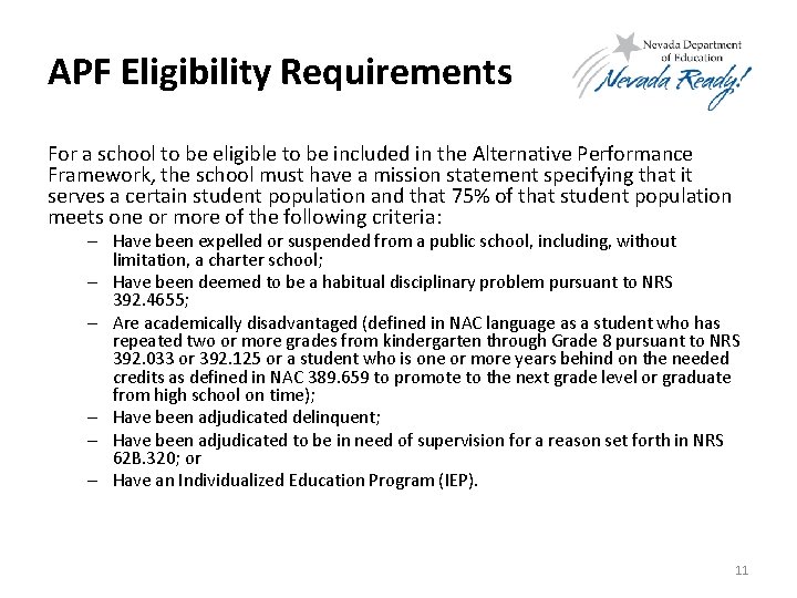 APF Eligibility Requirements For a school to be eligible to be included in the