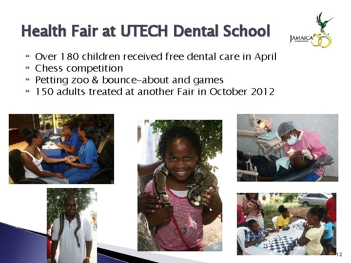 Health Fair at UTECH Dental School Over 180 children received free dental care in