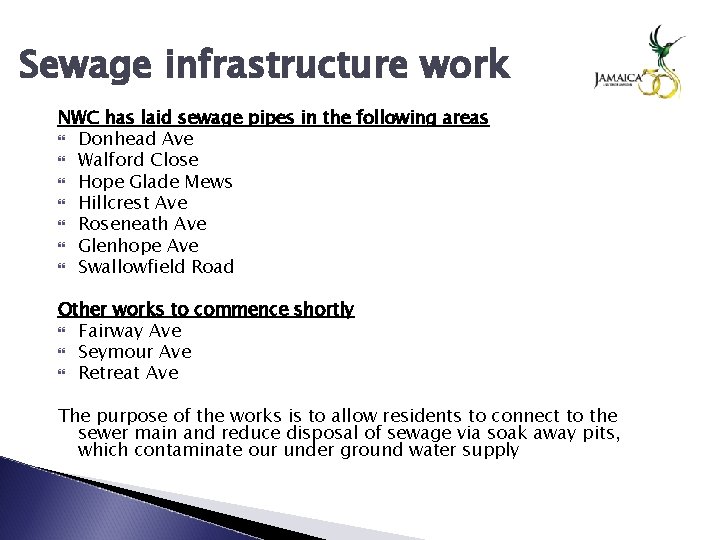 Sewage infrastructure work NWC has laid sewage pipes in the following areas Donhead Ave