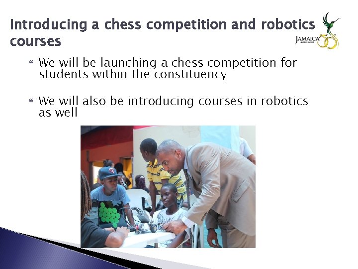 Introducing a chess competition and robotics courses We will be launching a chess competition
