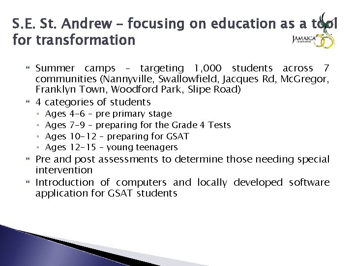 S. E. St. Andrew – focusing on education as a tool for transformation Summer