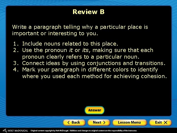 Review B Write a paragraph telling why a particular place is important or interesting