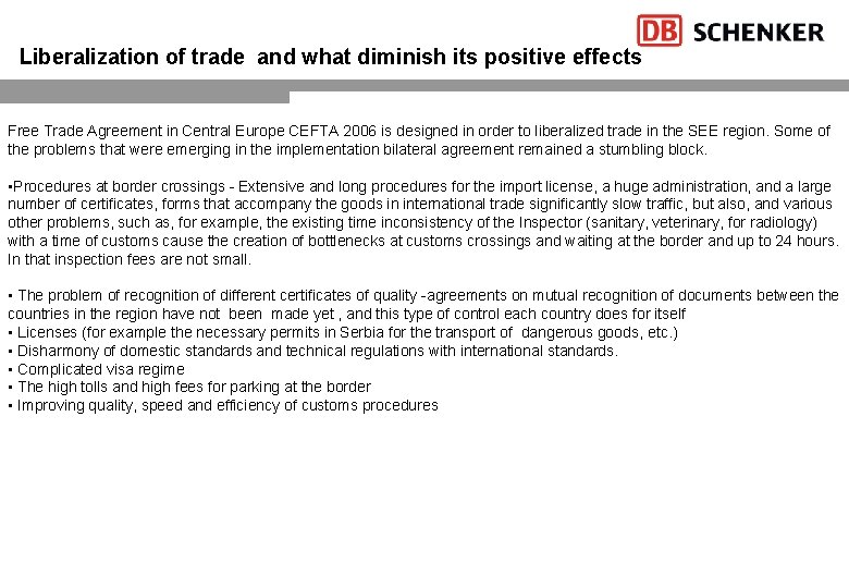 Liberalization of trade and what diminish its positive effects Free Trade Agreement in Central