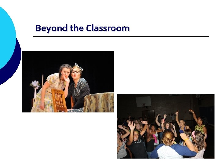 Beyond the Classroom 