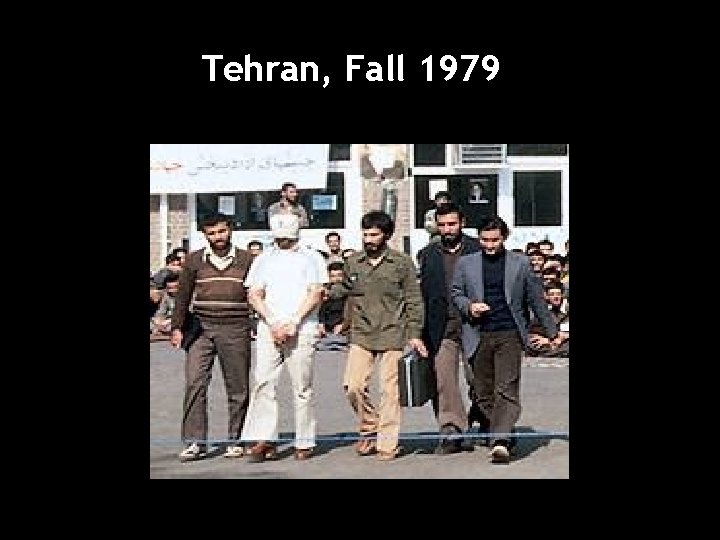 Tehran, Fall 1979 