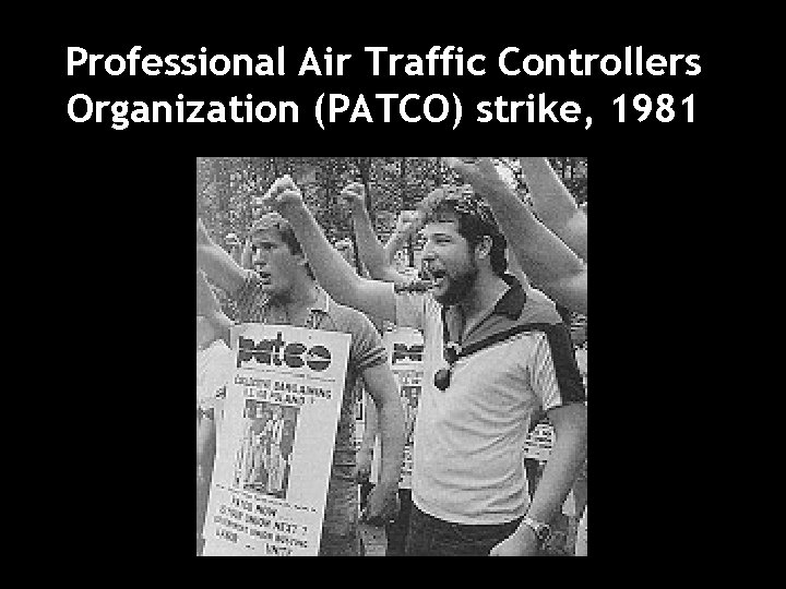 Professional Air Traffic Controllers Organization (PATCO) strike, 1981 