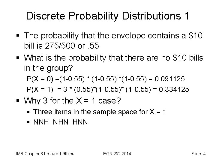 Discrete Probability Distributions 1 § The probability that the envelope contains a $10 bill