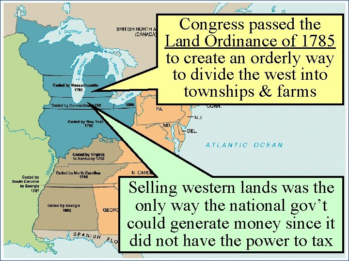 Congress passed the Land Ordinance of 1785 to create an orderly way to divide