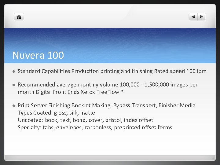 Nuvera 100 l Standard Capabilities Production printing and finishing Rated speed 100 ipm l