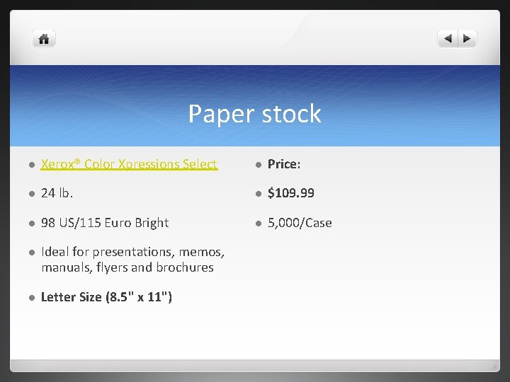 Paper stock l Xerox® Color Xpressions Select l Price: l 24 lb. l $109.