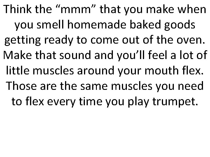 Think the “mmm” that you make when you smell homemade baked goods getting ready