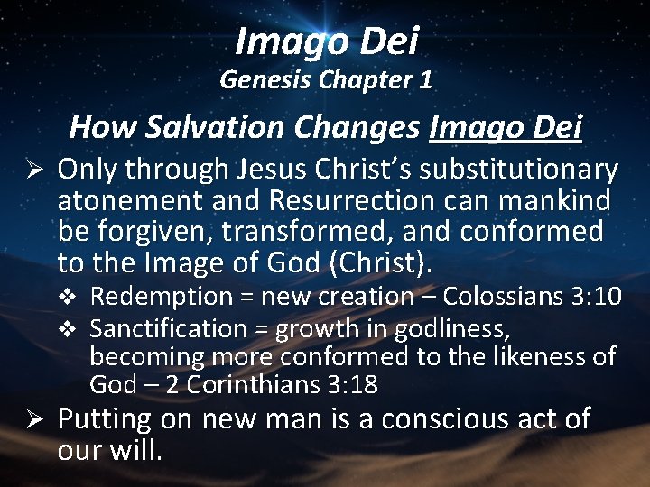 Imago Dei Genesis Chapter 1 How Salvation Changes Imago Dei Ø Only through Jesus
