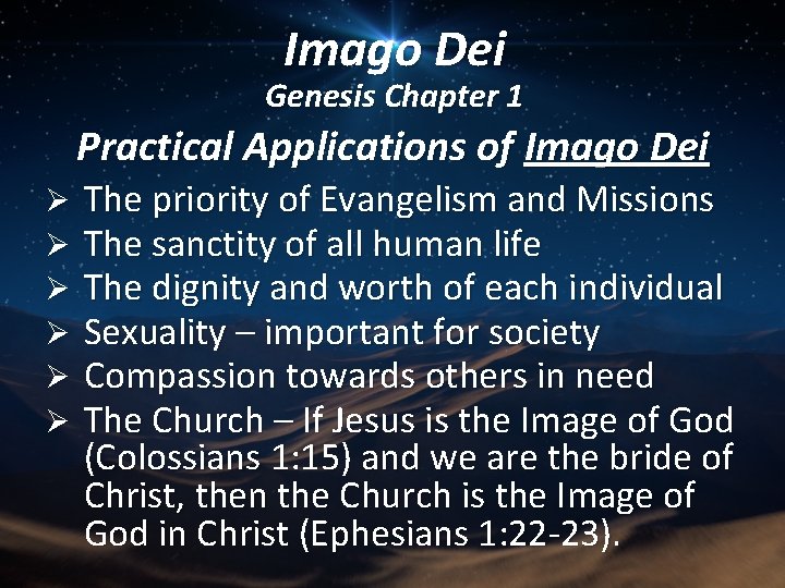 Imago Dei Genesis Chapter 1 Practical Applications of Imago Dei Ø Ø Ø The