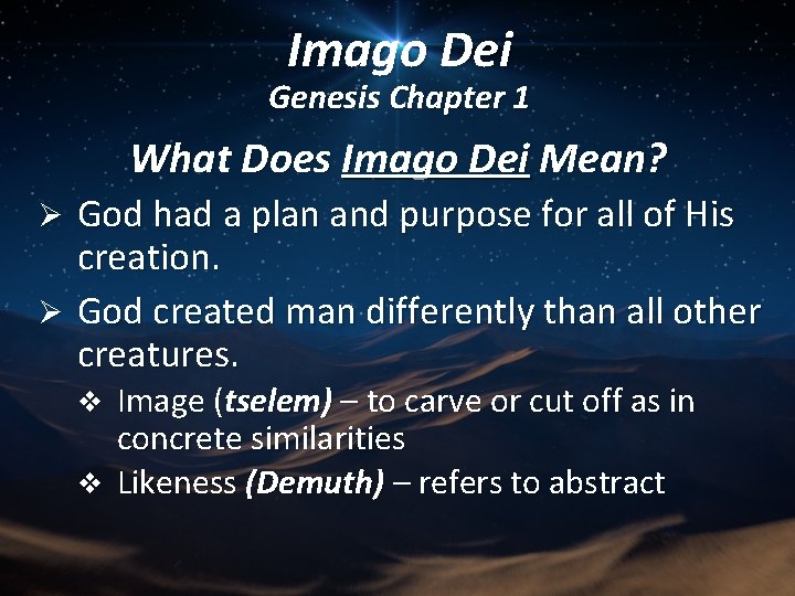 Imago Dei Genesis Chapter 1 What Does Imago Dei Mean? God had a plan