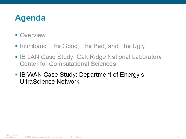 Agenda § Overview § Infiniband: The Good, The Bad, and The Ugly § IB