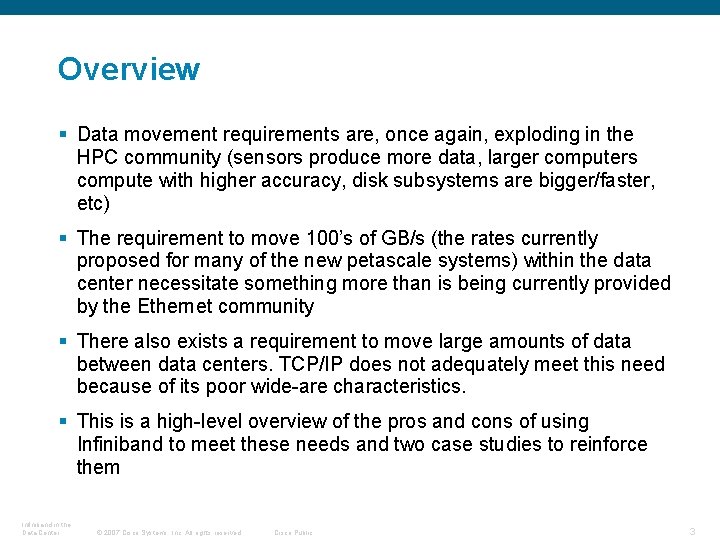 Overview § Data movement requirements are, once again, exploding in the HPC community (sensors