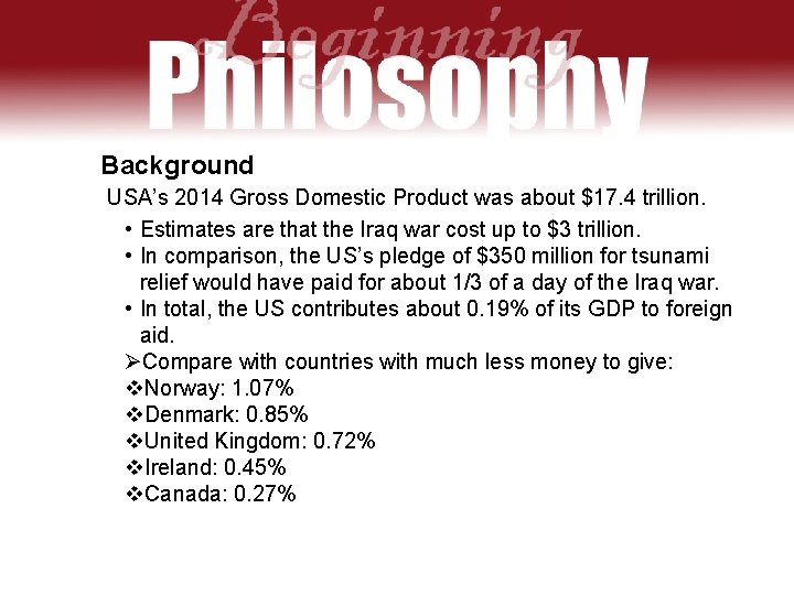 Background USA’s 2014 Gross Domestic Product was about $17. 4 trillion. • Estimates are