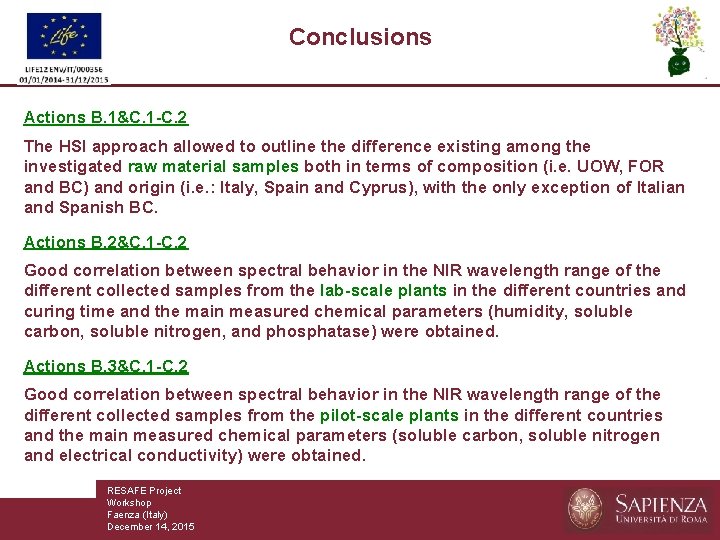 Conclusions Actions B. 1&C. 1 -C. 2 The HSI approach allowed to outline the
