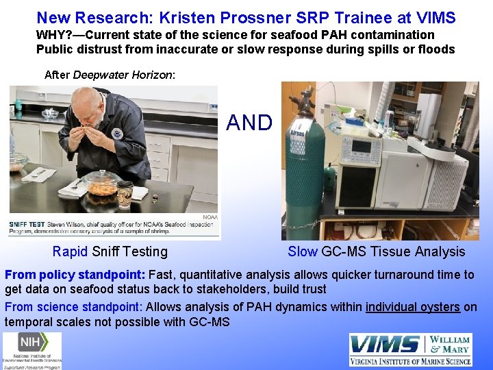 New Research: Kristen Prossner SRP Trainee at VIMS WHY? —Current state of the science