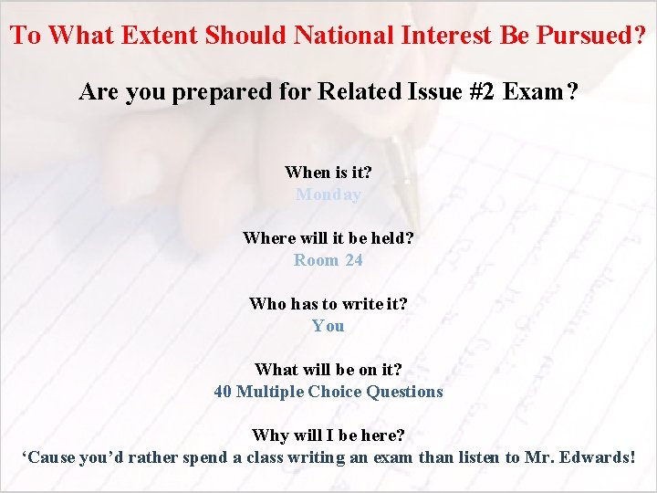 To What Extent Should National Interest Be Pursued? Are you prepared for Related Issue