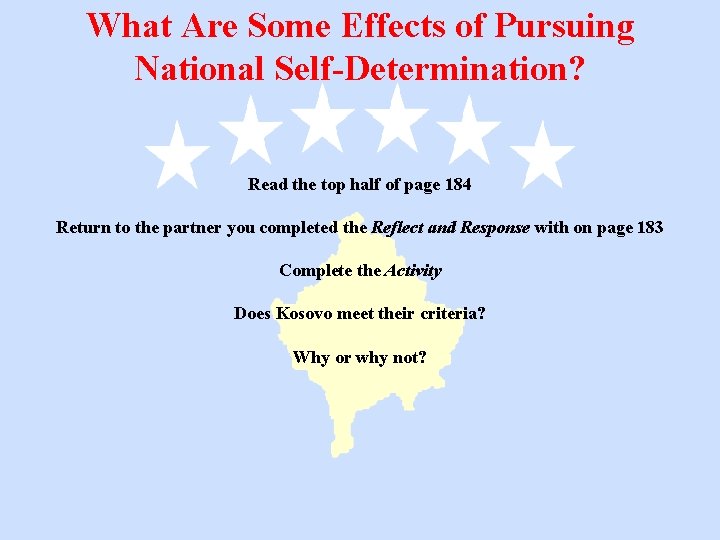 What Are Some Effects of Pursuing National Self-Determination? Read the top half of page