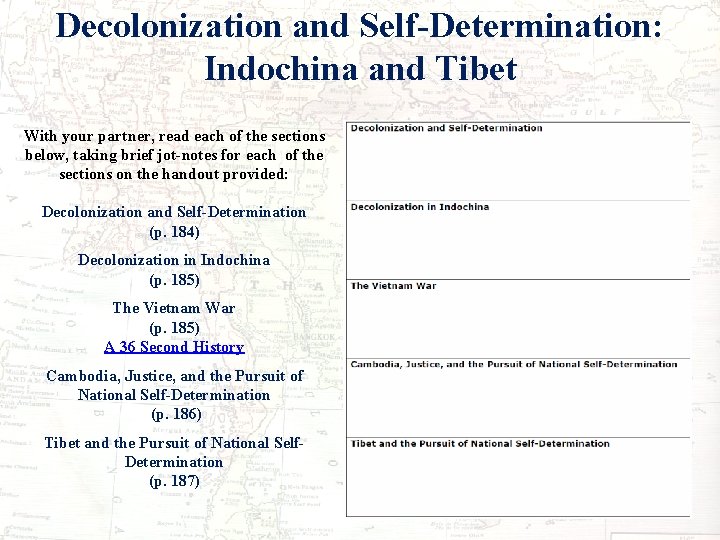 Decolonization and Self-Determination: Indochina and Tibet With your partner, read each of the sections