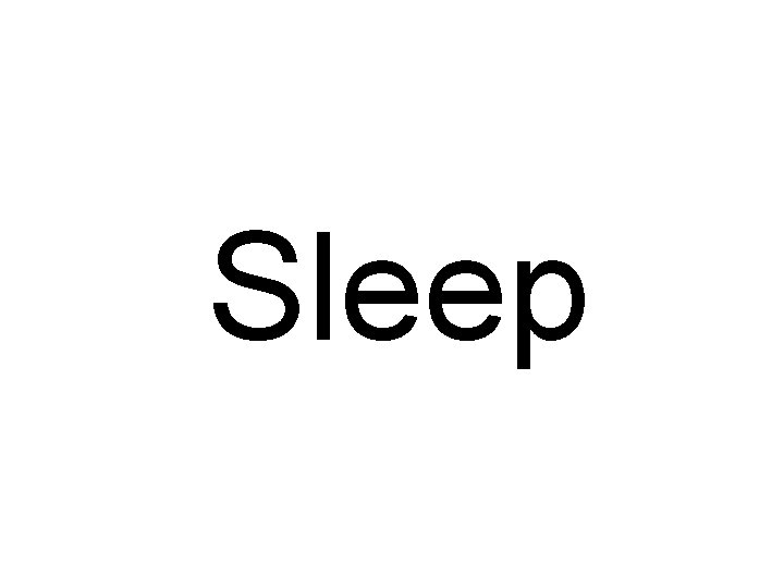 Sleep 