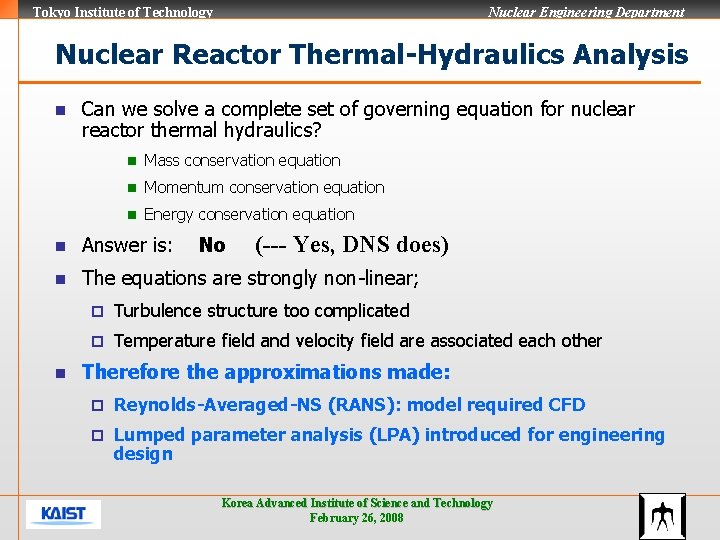 Tokyo Institute of Technology Nuclear Engineering Department Nuclear Reactor Thermal-Hydraulics Analysis n Can we