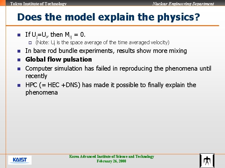 Tokyo Institute of Technology Nuclear Engineering Department Does the model explain the physics? n