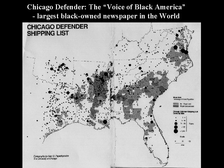 Chicago Defender: The “Voice of Black America” - largest black-owned newspaper in the World