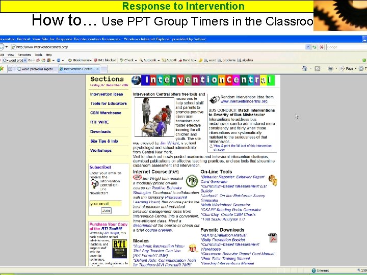 Response to Intervention How to… Use PPT Group Timers in the Classroom www. interventioncentral.