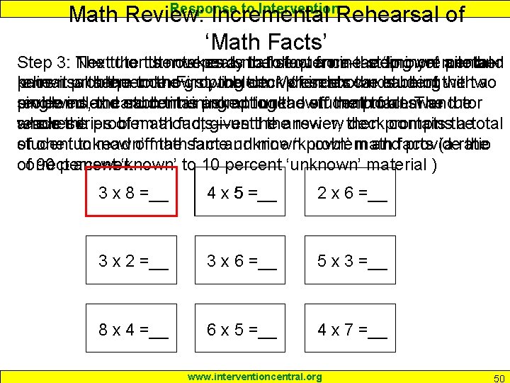 Response to Intervention Math Review: Incremental Rehearsal of ‘Math Facts’ Step 3: Next the