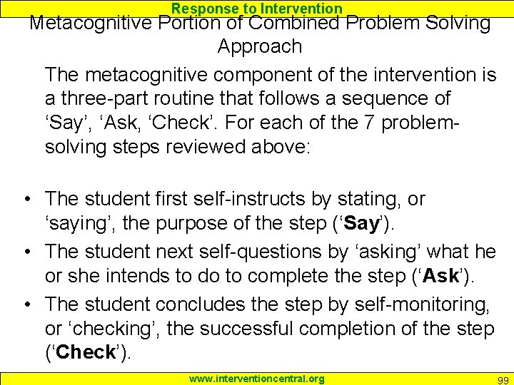 Response to Intervention Metacognitive Portion of Combined Problem Solving Approach The metacognitive component of