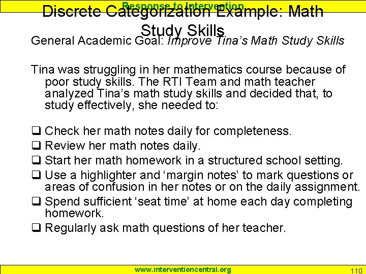 Response to Intervention Discrete Categorization Example: Math Study Skills General Academic Goal: Improve Tina’s