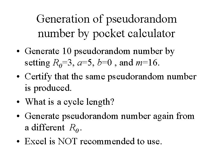 Generation of pseudorandom number by pocket calculator • Generate 10 pseudorandom number by setting